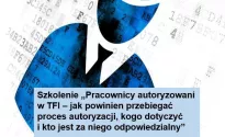 Pracownicy autoryzowani w TFI – jak powinien przebiegać proces autoryzacji, kogo dotyczy i kto jest za niego odpowiedzialny