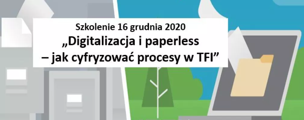 Digitalizacja i paperless – jak cyfryzować procesy w TFI