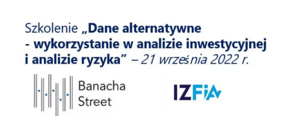 Dane alternatywne - wykorzystanie w analizie inwestycyjnej i analizie ryzyka